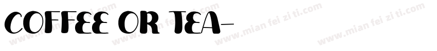 COFFEE OR TEA字体转换